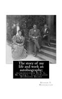 story of my life and work an autobiography; By