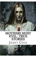 Mothers Most Evil