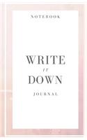 Write It Down Journal Notebook: Pink, Notebook for Women, 100 Pages of Blank Lines to Write In, Size 5x5 x 8.5