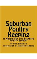 Suburban Poultry Keeping