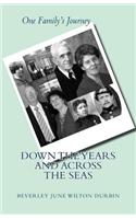 Down the Years and Across the Seas