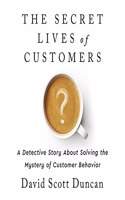 Secret Lives of Customers Lib/E