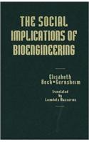 The Social Implications of Bioengineering