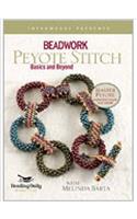 Beadwork Peyote Stitch - Basics and Beyond