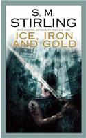 Ice, Iron and Gold