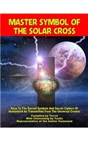 Master Symbol Of The Solar Cross