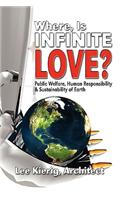 Where Is Infinite Love?