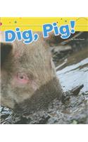 Dig, Pig!