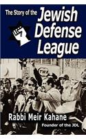 Story of the Jewish Defense League by Rabbi Meir Kahane