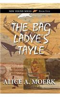 Bag Ladye's Tayle, New Found Souls Book Five