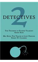2 Detectives: The Triumphs of Eugène Valmont / Mr. Keen, the Tracer of Lost Persons(English)