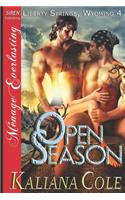 Open Season [Liberty Springs, Wyoming 4] (Siren Publishing Menage Everlasting)