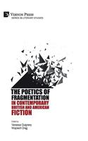 The Poetics of Fragmentation in Contemporary British and American Fiction: (Series in Literary Studies)