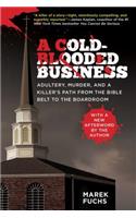 Cold-Blooded Business
