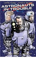 Astronauts in Trouble