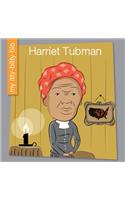 Harriet Tubman: (My Early Library: My Itty-Bitty Bio)