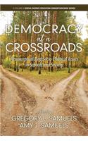 Democracy at a Crossroads