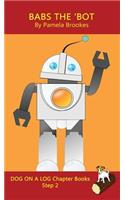 Babs The 'Bot Chapter Book