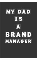 My Dad Is a Brand manager