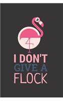 I Don't Give A Flock!