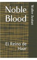 Noble Blood: El Reino de Haar