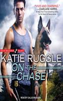 On the Chase: (2 Rocky Mountain K9 Unit)
