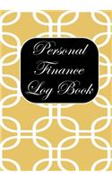 Personal Finance Log Book: Personal Finance Planner Organizer for Debt Free Money Management Income expense and Savings log book