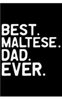 Best Maltese Dad Ever