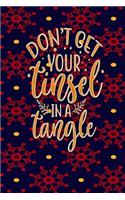 Dont Let Your Tinsel In A Tangle