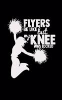 Flyers be like but my knee was locked: Cheerleader - 6x9 - blank with numbers paper - notebook - notes