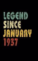 Legend Since January 1937: Retro Birthday Gift Notebook With Lined College Ruled Paper. Funny Quote Sayings 5 x 8 Notepad Journal For Taking Notes For People Born In January 1