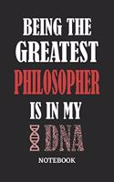 Being the Greatest Philosopher is in my DNA Notebook: 6x9 inches - 110 ruled, lined pages - Greatest Passionate Office Job Journal Utility - Gift, Present Idea