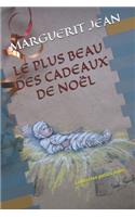 Plus Beau Des Cadeaux de Noël
