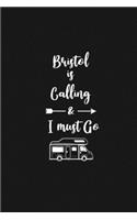 Bristol is Calling and I Must Go