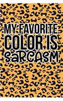 My Favorite Color Is Sarcasm