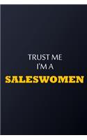 Trust Me I'm A salesWOMEN Notebook - Funny salesWOMEN Gift: Lined Notebook / Journal Gift, 100 Pages, 6x9, Soft Cover, Matte Finish
