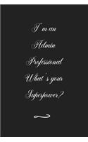I'm an Admin Professional What's your Superpower?