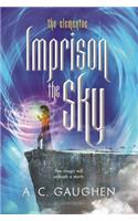 Imprison the Sky