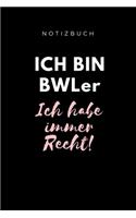 Notizbuch Ich Bin Bwler Ich Habe Immer Recht!