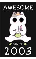 Awesome Since 2003: Cute Birthday Gift for Kids Happy 16th Birthday 16 Years Old Cat Gift