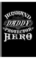 Husband Daddy Protector Hero