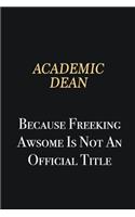 Academic Dean Because Freeking Awsome is not an official title: Writing careers journals and notebook. A way towards enhancement