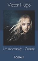 Les misérables: Cosette: Tome II(2 Les Misérables)