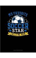 My Favorite Soccer Star Calls Me Mom