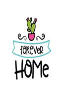 Forever Home: Smile Design pocket Notebook Journal Composition Book and Diary for Girls and Boys - cute Unique Gift Idea Sketchbook for your Partner Lover Wife Hu