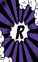 R - Sketchbook: Personalized Blank Sketchbook Customized With Monogram Letter R Comic Book Style Pop Art Initials For Names Starting With R