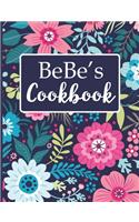 Bebe's Cookbook: Create Your Own Recipe Book, Empty Blank Lined Journal for Sharing Your Favorite Recipes, Personalized Gift, Navy Blue Botanical Floral