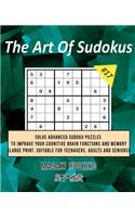 The Art Of Sudokus #17: Solve Advanced Sudoku Puzzles To Improve Your Cognitive Brain Functions And Memory (Large Print, Suitable For Teenagers, Adults And Seniors)