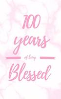 100 Years Of Being Blessed: 6x9" Dot Bullet Marble Notebook/Journal Thankful Grateful 100th Birthday Gift Idea