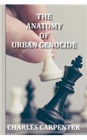 Anatomy of Urban Genocide